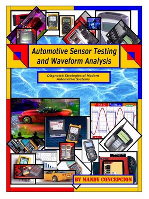 cover image of Automotive Sensor Testing and Waveform Analysis